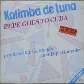 Pepe Goes To Cuba : Kalimba De Luna (12")