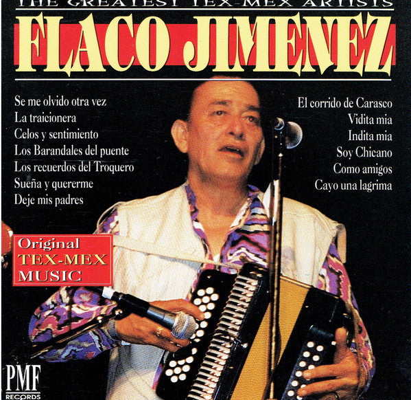 Flaco Jimenez : The Greatest Tex Mex Artists (CD, Comp, Unofficial)