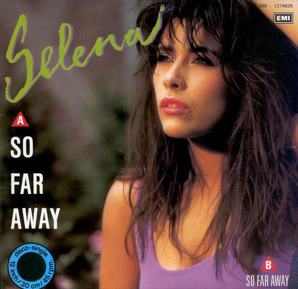Selena (3) : So Far Away (12")