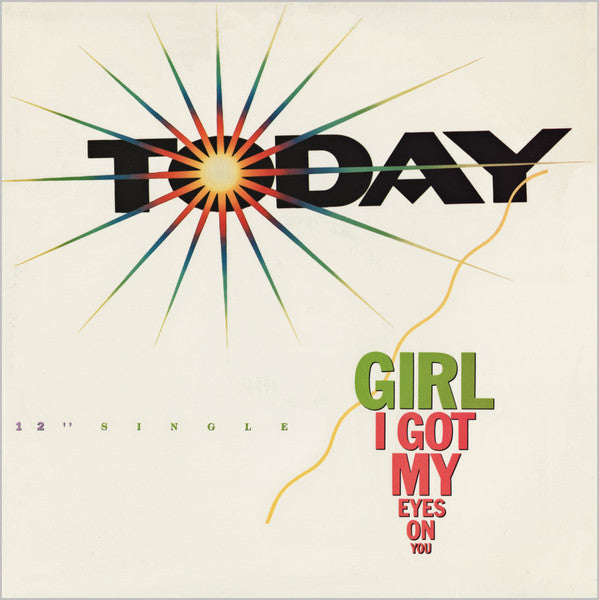 Today : Girl I Got My Eyes On You (12", Single)