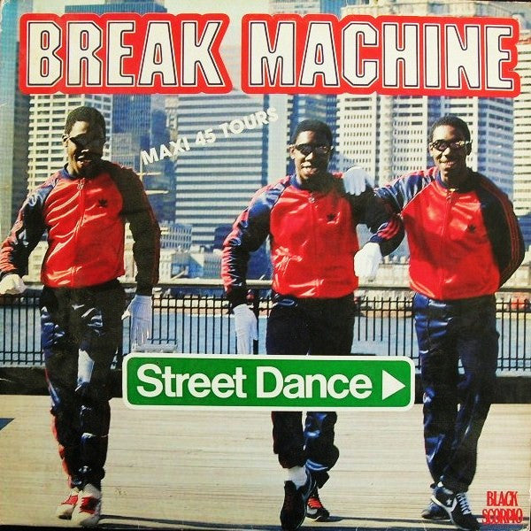 Break Machine : Street Dance (12", Maxi)