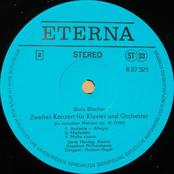 Boris Blacher / Gerty Blacher-Herzog , Klavier ‧ Dresdner Philharmonie ‧ Herbert Kegel : Concertante Musik Für Orchester Op. 10 ‧ Orchestervariationen Über Ein Thema Von Paganini Op. 26 ‧ Zweites Klavierkonzert Op. 42 (LP)