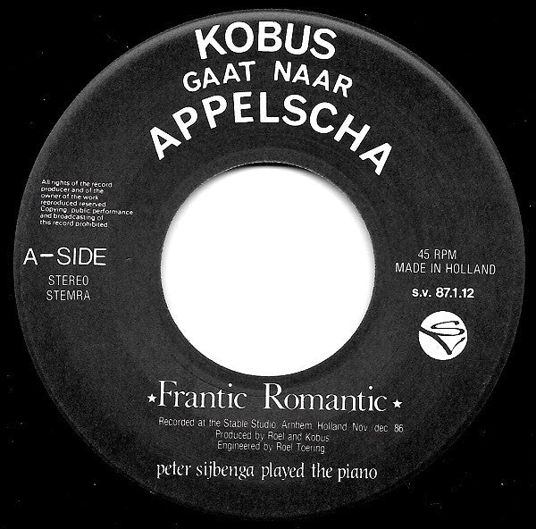 Kobus Gaat Naar Appelscha : Frantic Romantic (7")