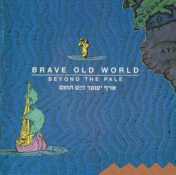 Brave Old World : Beyond The Pale (CD)