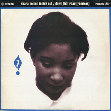 Shara Nelson : Inside Out / Down That Road (Remixes) (12", Single)