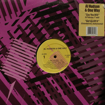 Al Hudson & One Way : Say You Will / Get Up Off It (12")