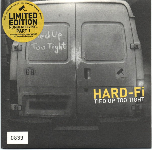 Hard-Fi : Tied Up Too Tight (7", Ltd, Num, Yel)