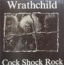 Wrathchild : Cock Shock Rock (LP, Album, Promo, Unofficial)