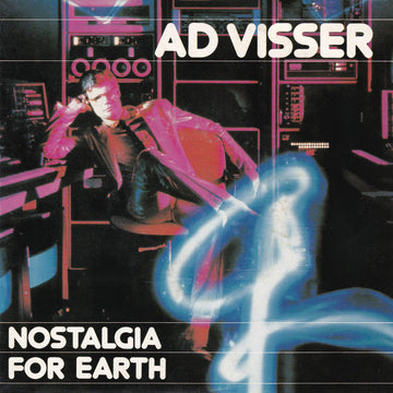 Ad Visser : Nostalgia For Earth (7", Single)