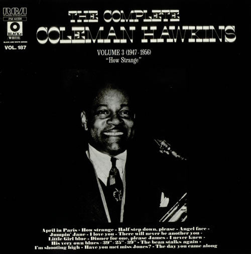 Coleman Hawkins : The Complete Coleman Hawkins Volume 3 (1947-1956) - "How Strange" (LP, Comp)