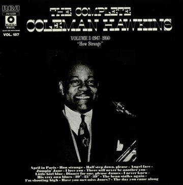 Coleman Hawkins : The Complete Coleman Hawkins Volume 3 (1947-1956) - "How Strange" (LP, Comp)
