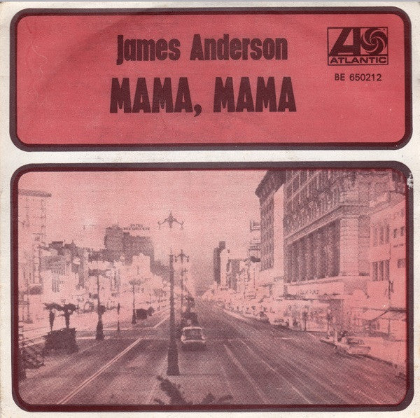 James Anderson (12) : Mama, Mama (7", Single)