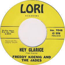 Freddy Koenig And The Jades : Hey Clarice (7", Single, RE)