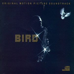 Charlie Parker : Bird (Original Motion Picture Soundtrack) (CD, Album, RE)