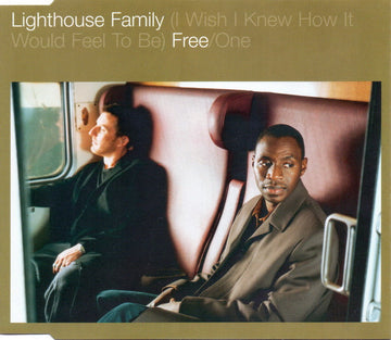 Lighthouse Family : (I Wish I Knew How It Would Feel To Be) Free / One (CD, Maxi, Enh)