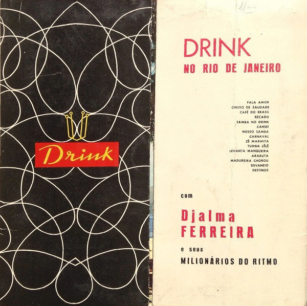 Djalma Ferreira E Seus Milionários Do Ritmo* : Drink No Rio De Janeiro (LP, tri)