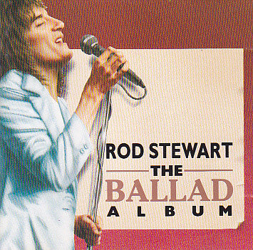 Rod Stewart : The Ballad Album (CD, Comp)