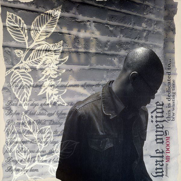 Wale Oyejide : This Is Dedicated To... / Wasting Time (12", Single)