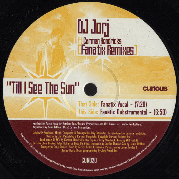 DJ Jorj Ft Carmen Hendricks : Til I See The Sun (Fanatix Remixes) (12")