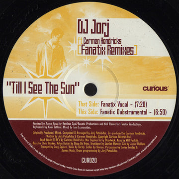 DJ Jorj Ft Carmen Hendricks : Til I See The Sun (Fanatix Remixes) (12")