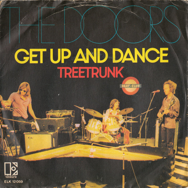 The Doors : Get Up And Dance / Treetrunk (7", Single)