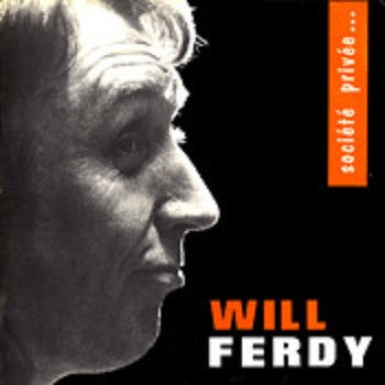 Will Ferdy : Société Privée... (LP, Album)