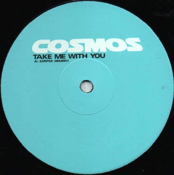 Cosmos : Take Me With You (12")