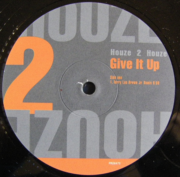 Houze 2 Houze : Give It Up (12")