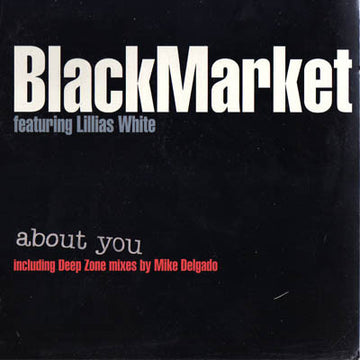 Black Market (16) Featuring Lillias White : About You (12")