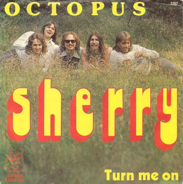 Octopus (5) : Sherry / Turn Me On (7", Single)