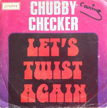 Chubby Checker : Let's Twist Again / The Twist  (7", Single)