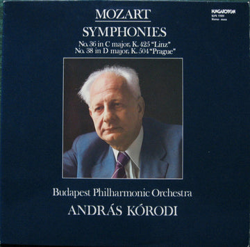 The Budapest Philharmonic Orchestra, Wolfgang Amadeus Mozart, András Kórodi : Symphonies No. 36 In C Major, K.425 "Linz" - No. 38 In D Major, K.504 "Prague" (LP, Album)