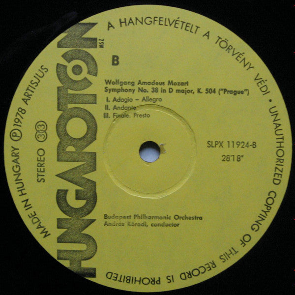 The Budapest Philharmonic Orchestra, Wolfgang Amadeus Mozart, András Kórodi : Symphonies No. 36 In C Major, K.425 "Linz" - No. 38 In D Major, K.504 "Prague" (LP, Album)