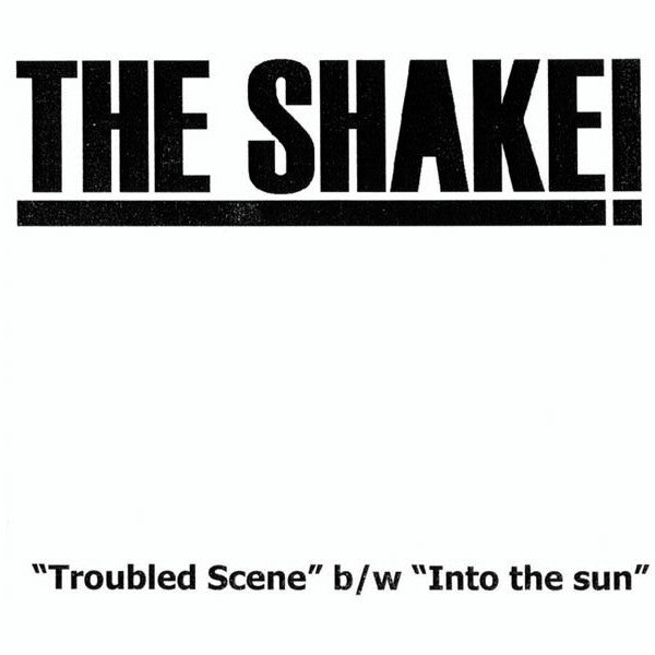 The Shake! : Troubled Scene / Into The Sun (7", Single, Ltd, Num)