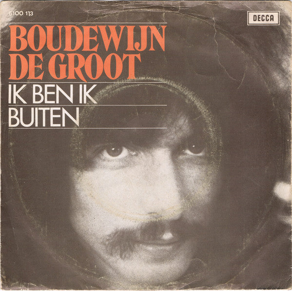 Boudewijn de Groot : Ik Ben Ik / Buiten (7", Single)