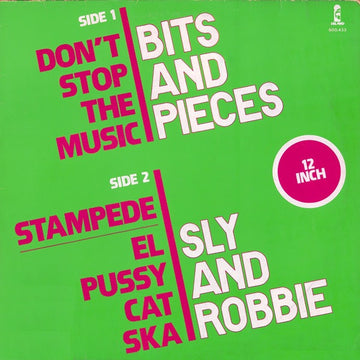 Bits & Pieces / Sly & Robbie : Don't Stop The Music / Stampede / El Pussycat Ska (12")