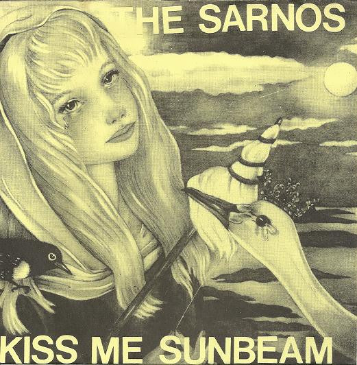 The Sarnos : Kiss Me Sunbeam (7", Dar)