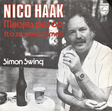 Nico Haak : Meisjes Pas Op (7", Single)