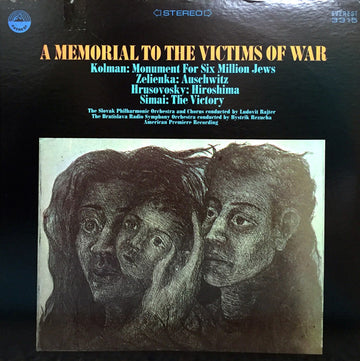 Peter Kolman, Ilja Zeljenka, Ivan Hrušovský, Pavol Šimai : A Memorial To The Victims Of War (LP, Ste)