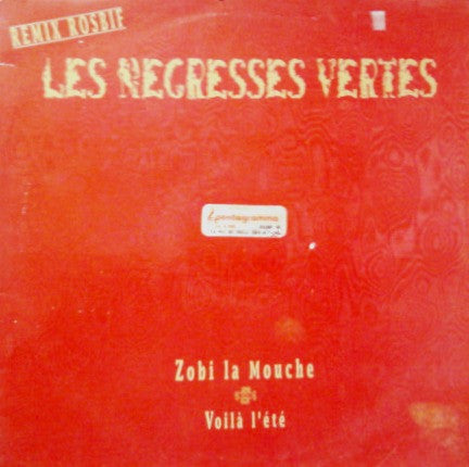 Les Negresses Vertes : Zobi La Moucha (Remix Rosbif) / Voila L'Ete (12")