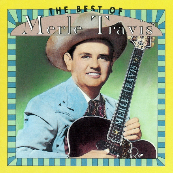 Merle Travis : The Best Of Merle Travis (CD, Comp)