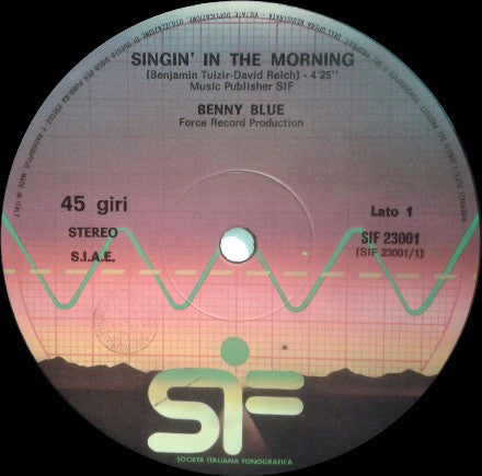 Benny Blue : Singin' In The Morning / Mister Racket (12")