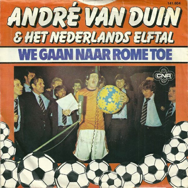 André van Duin & Het Nederlands Elftal : Nederland, Die Heeft De Bal (7", Single, Smo)