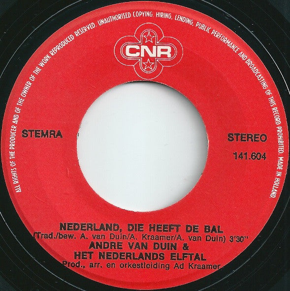 André van Duin & Het Nederlands Elftal : Nederland, Die Heeft De Bal (7", Single, Smo)