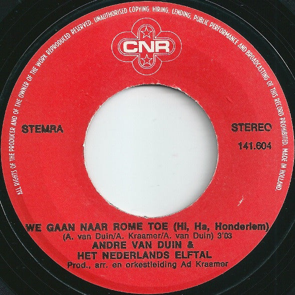 André van Duin & Het Nederlands Elftal : Nederland, Die Heeft De Bal (7", Single, Smo)