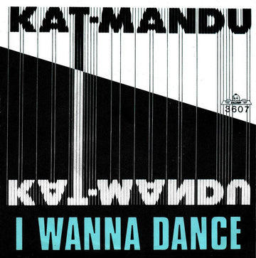 Kat Mandu : I Wanna Dance (7", Single)