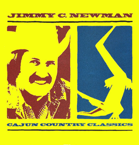 Jimmy C. Newman : Cajun Country Classics (LP, Comp)