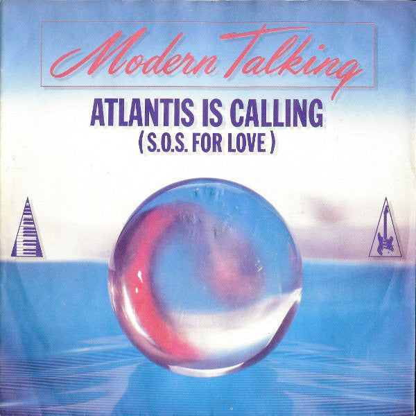 Modern Talking : Atlantis Is Calling (S.O.S. For Love) (7", Single)