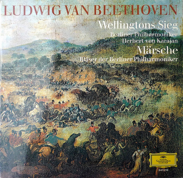 Ludwig van Beethoven / Berliner Philharmoniker = Berliner Philharmoniker, Herbert von Karajan, Blasorchester der Berliner Philharmoniker = Blasorchester der Berliner Philharmoniker : Wellingtons Sieg / Märsche = La Vittoria Di Wellington / Marce (LP, Ltd, S/Edition)