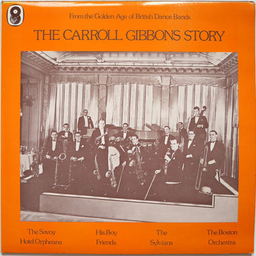 Carroll Gibbons : The Carroll Gibbons Story (2xLP, Comp, Mono)